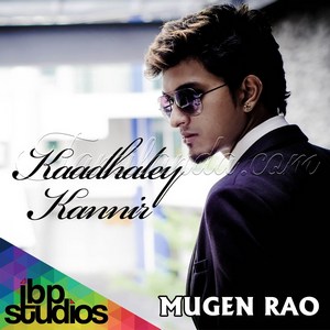 Kaadhaley Kannir (Single) (2014)